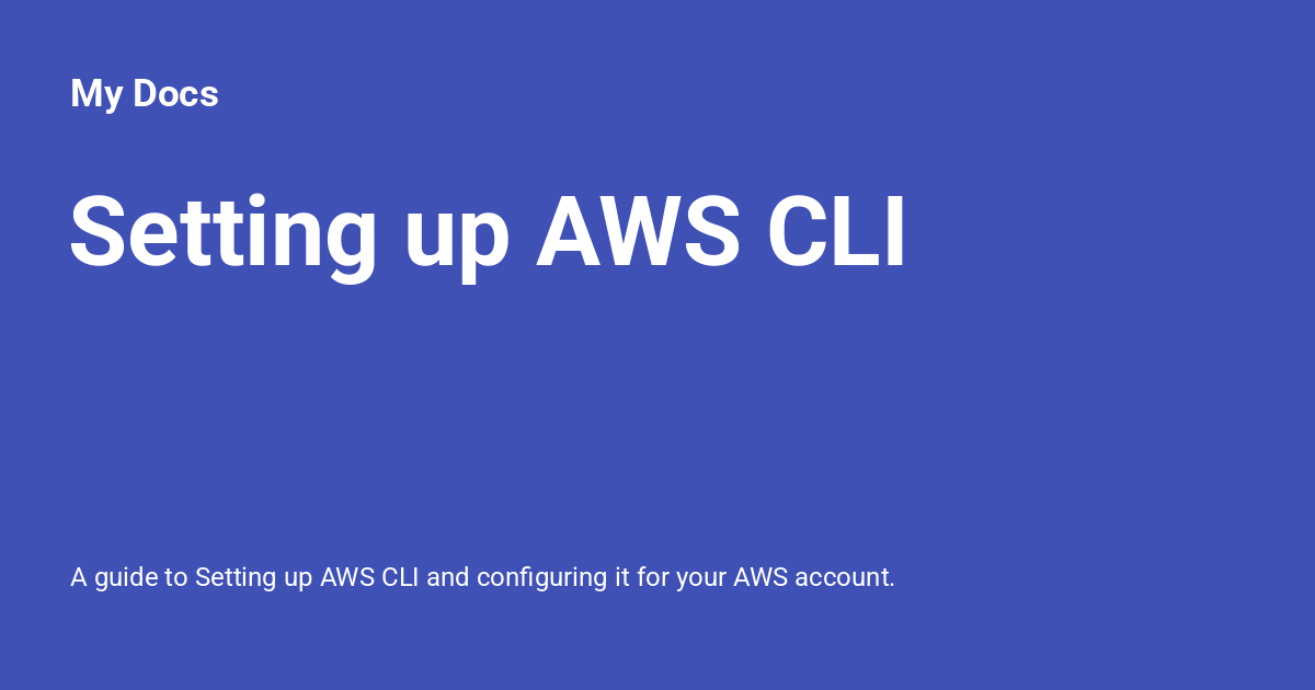Setting up AWS CLI - My Docs